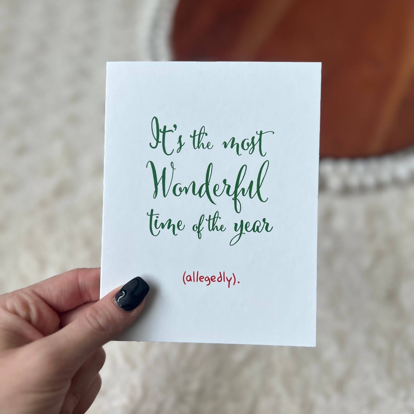 Most Wonderful Time of the Year (Allegedly) Greeting Card